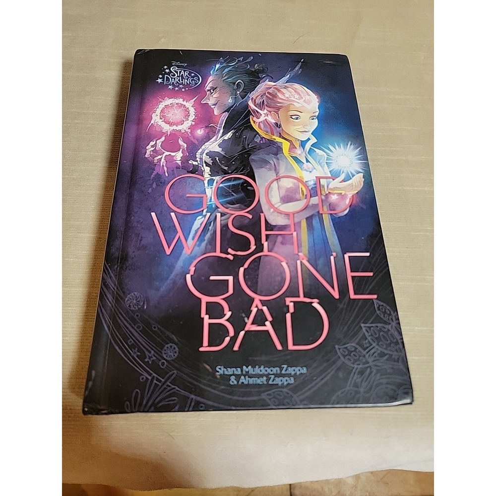 Shana Muldoon Zappa Good Wish‎ Gone Bad Hardcover 1st Edition Star Darlings Good